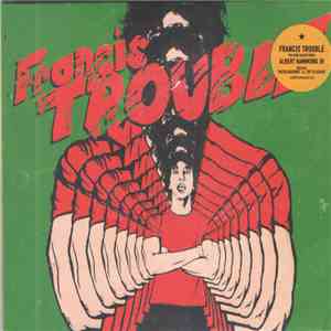 Albert Hammond Jr - Francis Trouble (Vol. 1) album flac