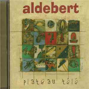 Aldebert - Plateau Télé album flac
