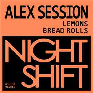 Alex Session - Lemons/Bread Rolls album flac