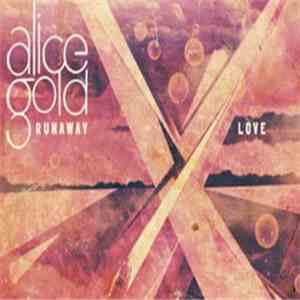 Alice Gold - Runaway Love album flac