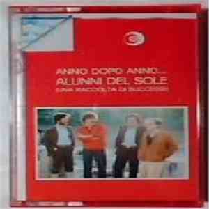 Alunni Del Sole - Anno Dopo Anno... (Una Raccolta) album flac