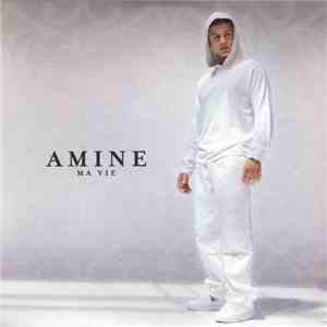Amine - Ma Vie album flac