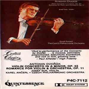 Antonín Dvořák - Josef Suk, Czech Philharmonic Orchestra, Karel Ančerl - Concerto In A Minor, Op. 53, - Romance For Violin And Orchestra, Op. 11 album flac