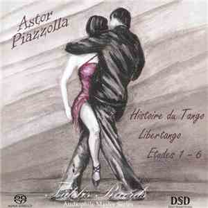 Atis Bankas, Simon Wynberg - Astor Piazzolla - Histoire Du Tango / Libertango / Etudes album flac
