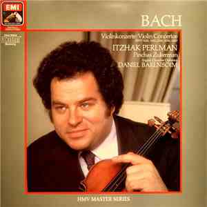 Bach - Itzhak Perlman • Pinchas Zukerman • English Chamber Orchestra • Daniel Barenboim - Violinkonzerte / Violin Concertos - BWV 1041, 1042, 1043, 1056, 1060 album flac