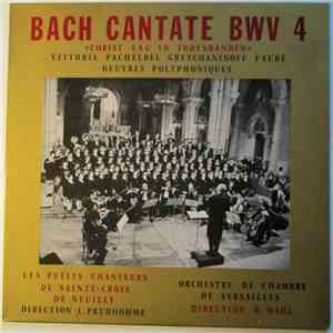 Bach, Les Petits Chanteurs De Sainte-Croix De Neuilly - Cantate Bwv 4 album flac