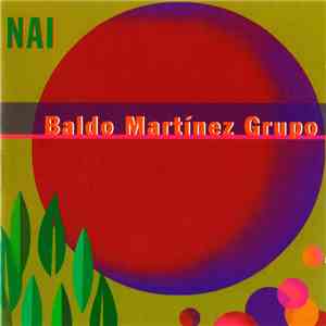 Baldo Martínez Grupo - Nai album flac