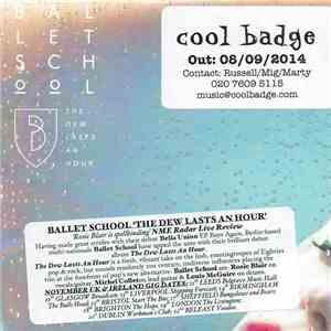 Ballet School - The Dew Lasts An Hour album flac