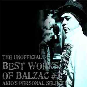 Balzac - The Unofficial Best Works Of Balzac #3 Akio's Personal Selection album flac