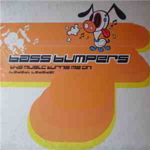Bass Bumpers - The Music Turns Me On album flac