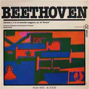 Beethoven / Orchestra Sinfonica Del Gurzenich Di Colonia / Gunter Wand - Sinfonia N. 3 In Mi Bemolle Maggiore, Op. 55 "Eroica" album flac
