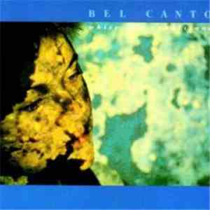 Bel Canto - White-Out Conditions album flac