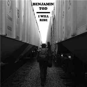 Benjamin Tod - I Will Rise album flac
