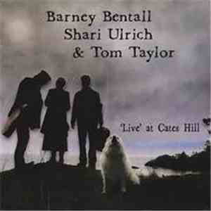 Bentall Taylor Ulrich - 'Live' At Cates Hill album flac