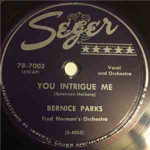Bernice Parks, Fred Norman's Orchestra - You Intrigue Me / That's What A Song Can Do album flac