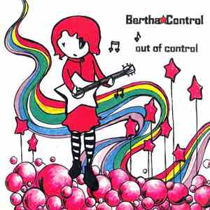 Bertha Control - Out Of Control album flac