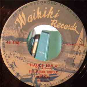 Bill Aliiloa Lincoln And His Hawaiians / Kalani Bright & His S.S. Lurline Serenaders - Haole Hula / Hukilau album flac