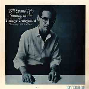 Bill Evans Trio Featuring Scott La Faro - Sunday At The Village Vanguard album flac