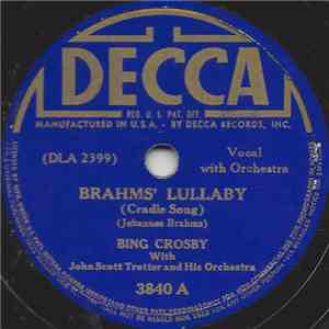 Bing Crosby With John Scott Trotter And His Orchestra - Brahms' Lullaby album flac