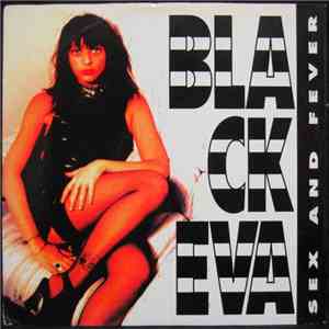 Black Eva - Sex And Fever album flac