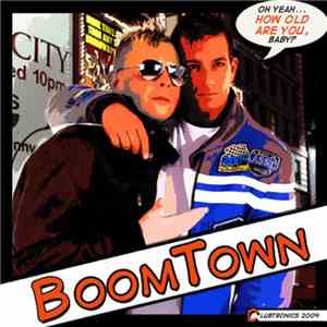 BoomTown  - How Old Are You album flac