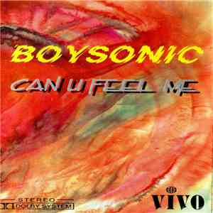 BoySonic  - Can U Feel Me album flac