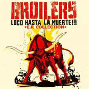 Broilers - Loco Hasta La Muerte!!! E.P. Collection album flac