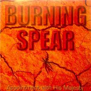 Burning Spear - Appointment With His Majesty album flac
