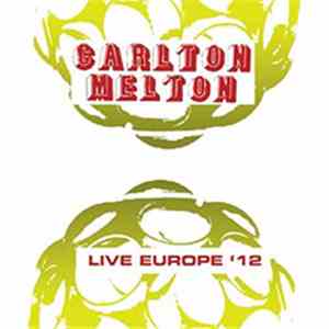 Carlton Melton - Live Europe '12 album flac