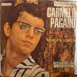 Carmelo Pagano - L'Amore Se Ne Va / Questa Volta album flac