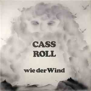 Cass Roll - Wie Der Wind album flac