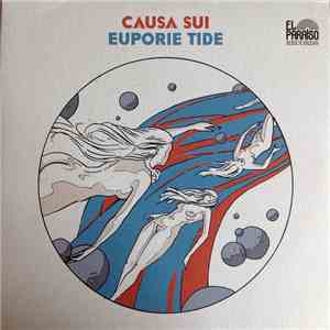 Causa Sui - Euporie Tide album flac