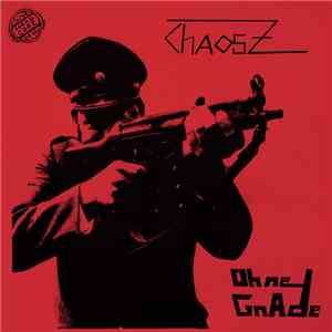 Chaos Z - Ohne Gnade album flac
