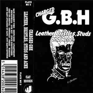 Charged G.B.H - Leather, Bristles, Studs And Acne. album flac