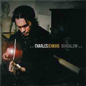 Charles Jenkins - Bungalow album flac