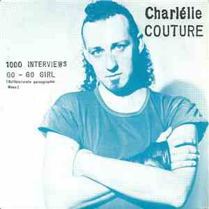 Charlélie Couture - 1000 Interviews / Go-Go Girl (Buffalo-Crate Pornographic Blues) album flac