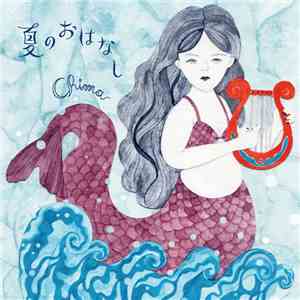 Chima  - 夏のおはなし album flac