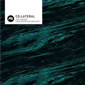 Co:Lateral - Toe Tagger / Underground Immunity album flac
