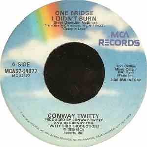 Conway Twitty - One Bridge I Didn't Burn album flac