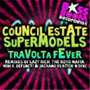 Council Estate Supermodels - Travolta Fever album flac