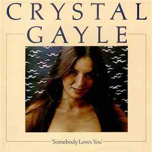 Crystal Gayle - Somebody Loves You album flac