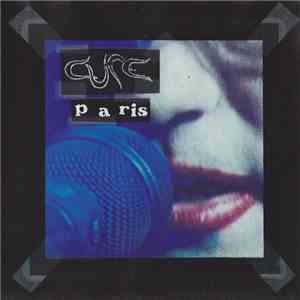 Cure - Paris album flac