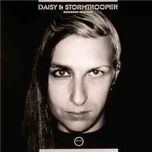 Daisy & Stormtrooper - Disturbing Creatures album flac