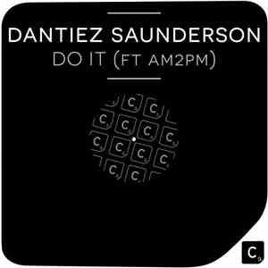 Dantiez Saunderson Ft. AM2PM  - Do It album flac