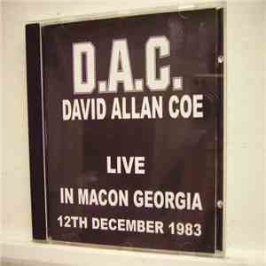 David Allan Coe - Live In Macon Georgia 12th December 1983 album flac