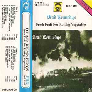 Dead Kennedys - Fresh Fruit For Rotting Vegetables album flac