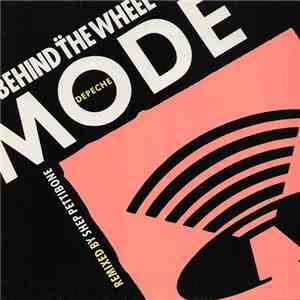 Depeche Mode - Behind The Wheel (Remixed By Shep Pettibone) album flac