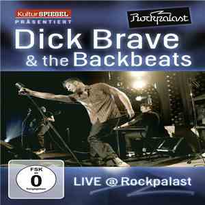 Dick Brave & The Backbeats - Live @ Rockpalast album flac