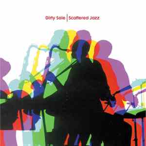 Dirty Sole - Skattered Jazz album flac