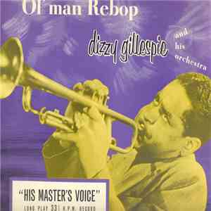 Dizzy Gillespie And His Orchestra - Ol' Man Rebop album flac